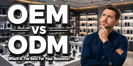 ODM vs OEM: Which Is Better For Your Electronics Brand