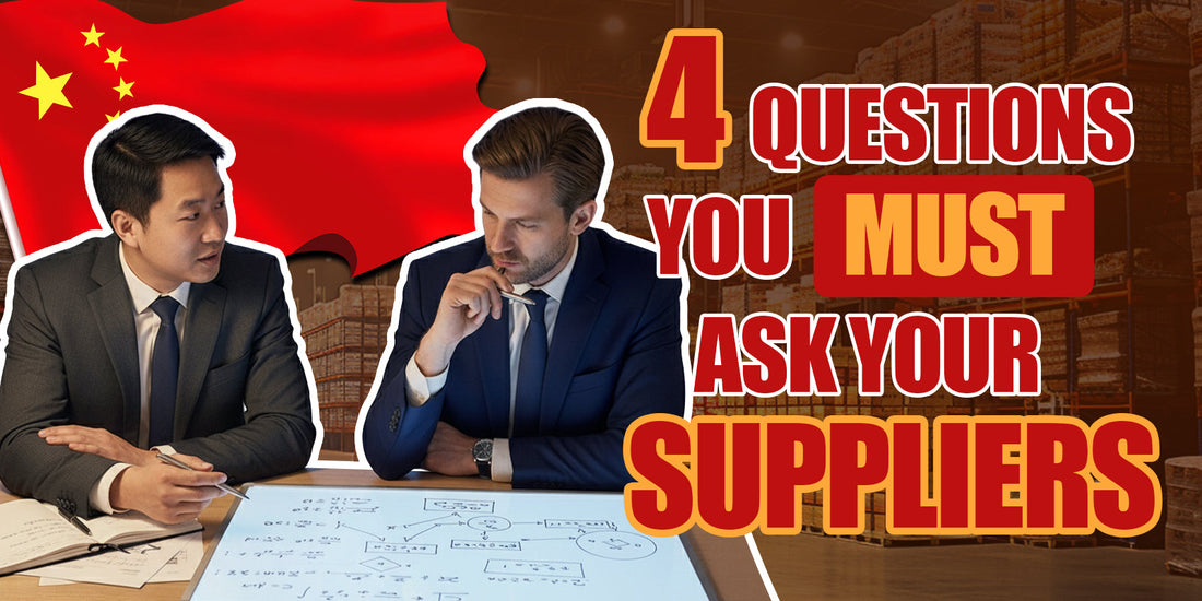 Four Questions to Ask Your China Suppliers